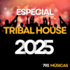 Especial Tribal House 2025