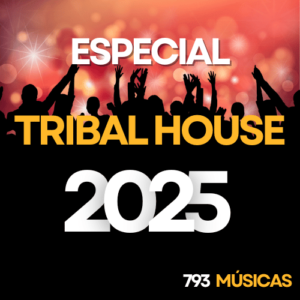 Especial Tribal House 2025