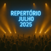 Repertório Julho 2025